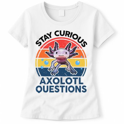 Cute Stay Curious Axolotl Questions Axolotl  Womens T-Shirt