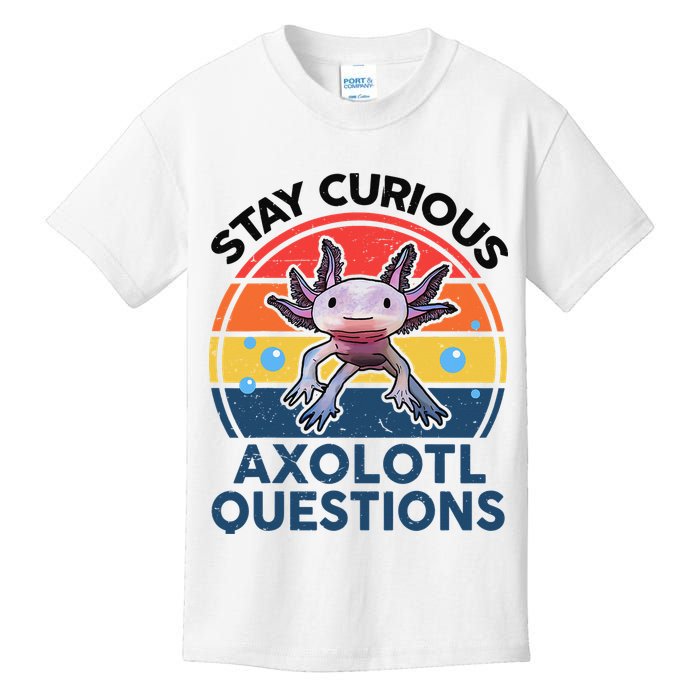 Cute Stay Curious Axolotl Questions Axolotl  Kids T-Shirt