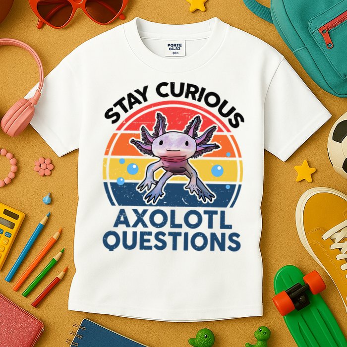Cute Stay Curious Axolotl Questions Axolotl  Kids T-Shirt