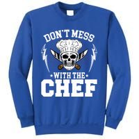 Cook Sous Chef Culinary Head Chef Dont Mess With The Chef Gift Sweatshirt