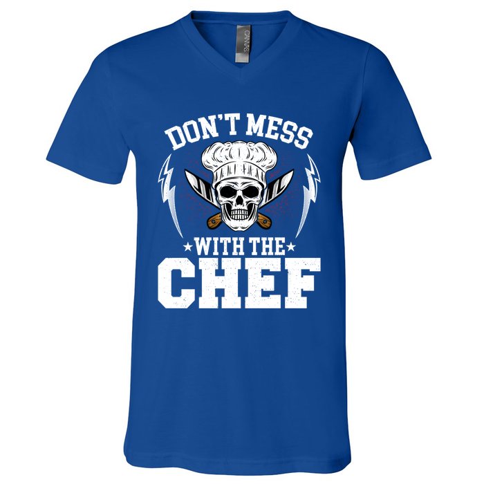 Cook Sous Chef Culinary Head Chef Dont Mess With The Chef Gift V-Neck T-Shirt