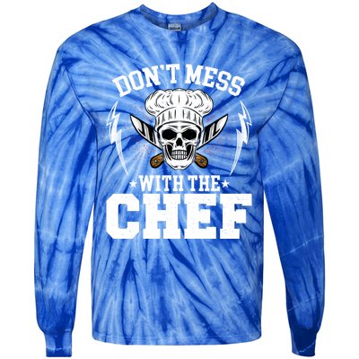 Cook Sous Chef Culinary Head Chef Dont Mess With The Chef Gift Tie-Dye Long Sleeve Shirt