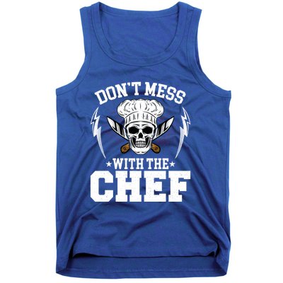 Cook Sous Chef Culinary Head Chef Dont Mess With The Chef Gift Tank Top