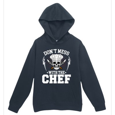 Cook Sous Chef Culinary Head Chef Dont Mess With The Chef Gift Urban Pullover Hoodie