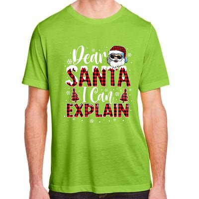 Christmas Santa Claus Red Plaid Dear Santa I Can Explain Gift Adult ChromaSoft Performance T-Shirt