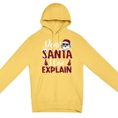 Christmas Santa Claus Red Plaid Dear Santa I Can Explain Gift Premium Pullover Hoodie