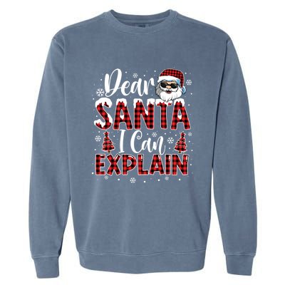 Christmas Santa Claus Red Plaid Dear Santa I Can Explain Gift Garment-Dyed Sweatshirt