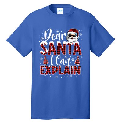 Christmas Santa Claus Red Plaid Dear Santa I Can Explain Gift Tall T-Shirt