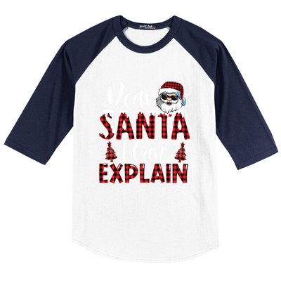 Christmas Santa Claus Red Plaid Dear Santa I Can Explain Gift Baseball Sleeve Shirt