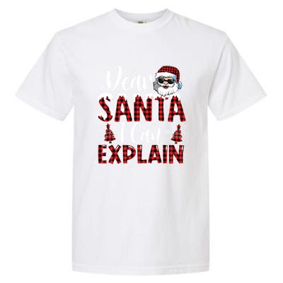 Christmas Santa Claus Red Plaid Dear Santa I Can Explain Gift Garment-Dyed Heavyweight T-Shirt