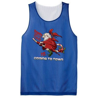 Christmas Santa Claus Is Coming Funny Santa Claus Funny Gift Mesh Reversible Basketball Jersey Tank