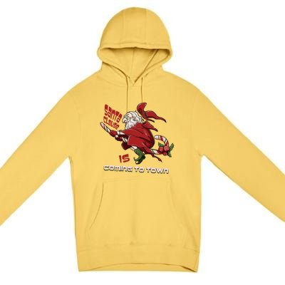 Christmas Santa Claus Is Coming Funny Santa Claus Gift Premium Pullover Hoodie