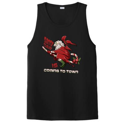 Christmas Santa Claus Is Coming Funny Santa Claus Gift PosiCharge Competitor Tank