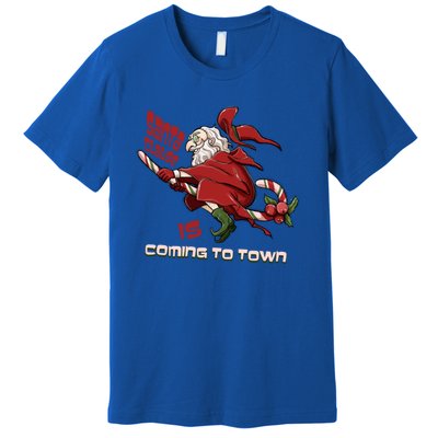 Christmas Santa Claus Is Coming Funny Santa Claus Gift Premium T-Shirt