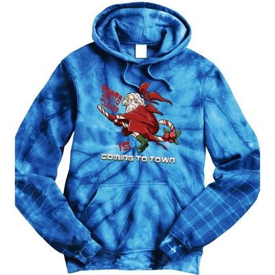 Christmas Santa Claus Is Coming Funny Santa Claus Gift Tie Dye Hoodie