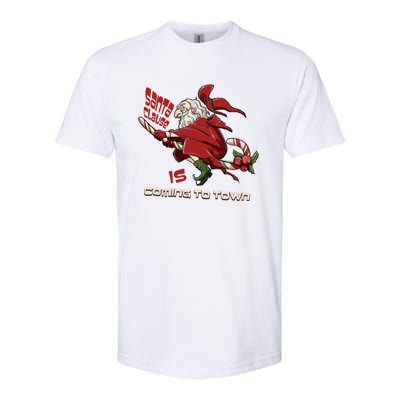 Christmas Santa Claus Is Coming Funny Santa Claus Gift Softstyle CVC T-Shirt