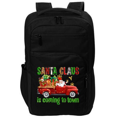 Christmas Santa Claus Is Coming To Town Xmas Red Truck Pjs Gift Impact Tech Backpack