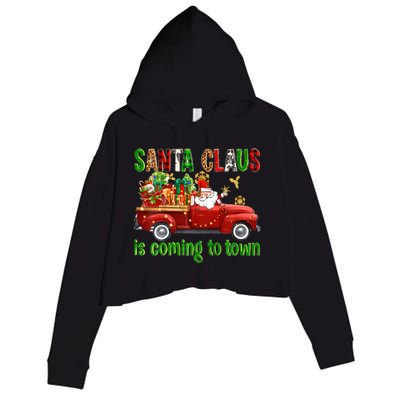 Christmas Santa Claus Is Coming To Town Xmas Red Truck Pjs Gift Crop Fleece Hoodie