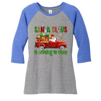 Christmas Santa Claus Is Coming To Town Xmas Red Truck Pjs Gift Women's Tri-Blend 3/4-Sleeve Raglan Shirt