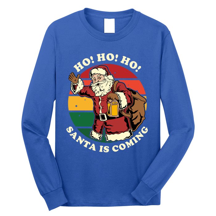 Christmas Santa Claus Santa Is Coming Ho Ho Ho Gift Long Sleeve Shirt