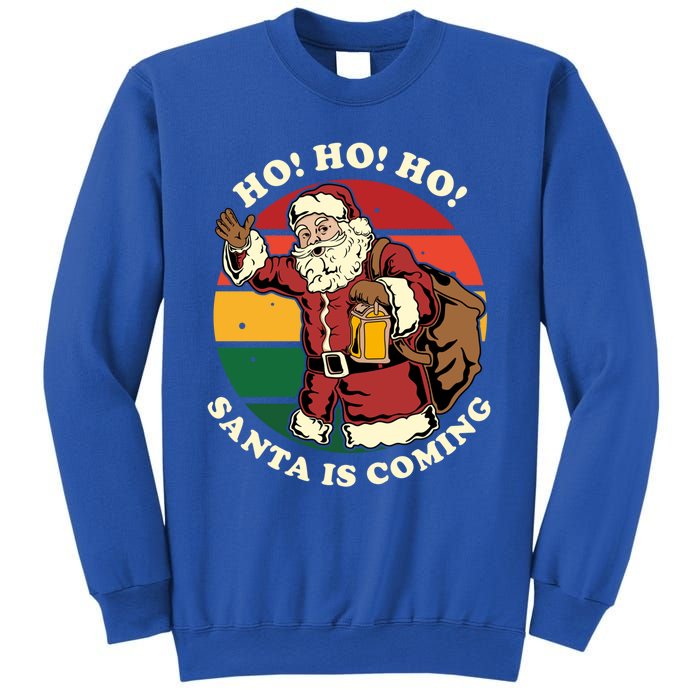 Christmas Santa Claus Santa Is Coming Ho Ho Ho Gift Sweatshirt