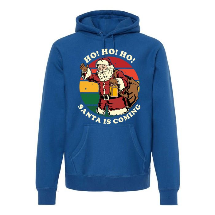 Christmas Santa Claus Santa Is Coming Ho Ho Ho Gift Premium Hoodie