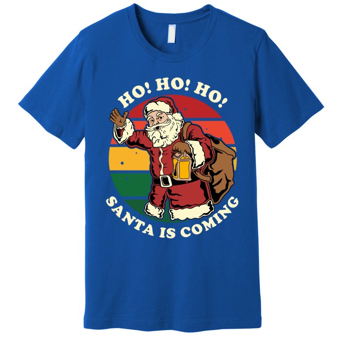 Christmas Santa Claus Santa Is Coming Ho Ho Ho Gift Premium T-Shirt