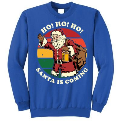 Christmas Santa Claus Santa Is Coming Ho Ho Ho Gift Tall Sweatshirt