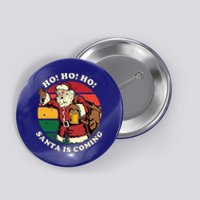 Christmas Santa Claus Santa Is Coming Ho Ho Ho Gift Button