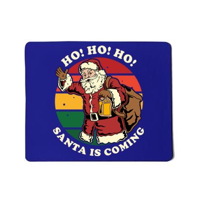 Christmas Santa Claus Santa Is Coming Ho Ho Ho Gift Mousepad