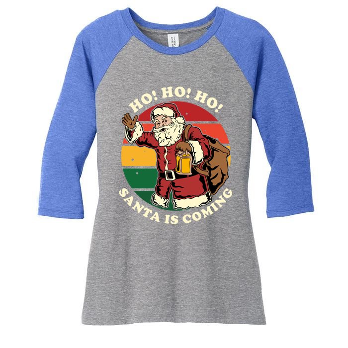 Christmas Santa Claus Santa Is Coming Ho Ho Ho Gift Women's Tri-Blend 3/4-Sleeve Raglan Shirt