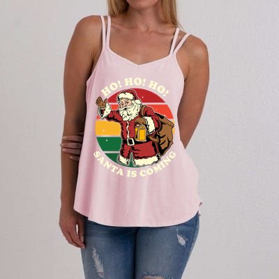 Christmas Santa Claus Santa Is Coming Ho Ho Ho Gift Women's Strappy Tank