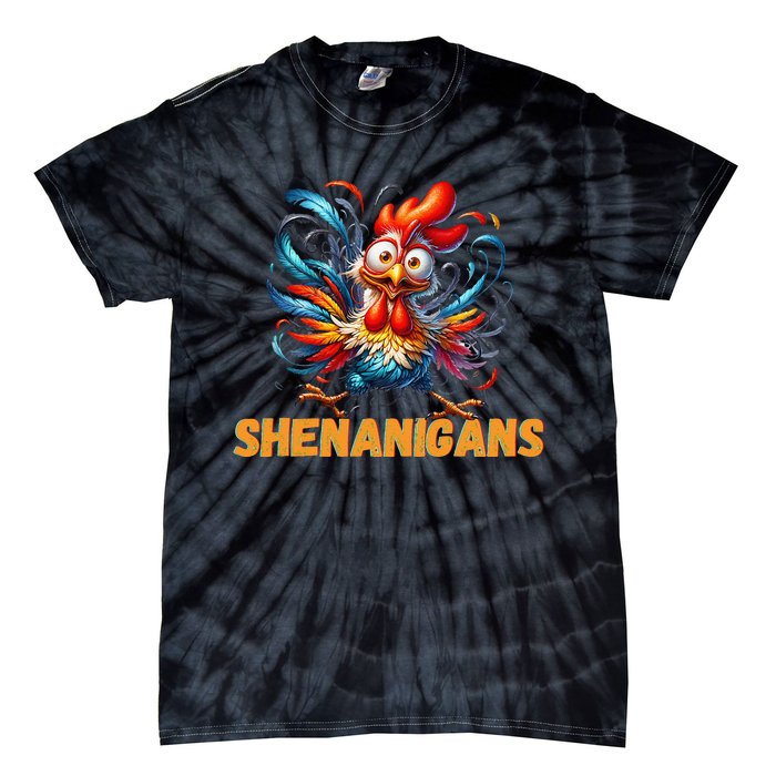 Chicken Shenanigans Coop Fun Tie-Dye T-Shirt