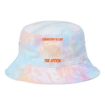 Chemistry Students Chemistry Is Like Cooking Chemist Tie Dye Newport Bucket Hat