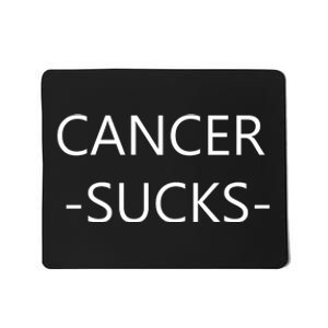 Cancer Sucks Mousepad