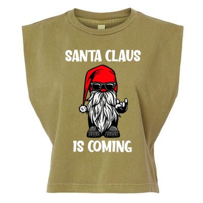 Cool Santa Claus Is Coming Christmas Cool Gift Garment-Dyed Women's Muscle Tee