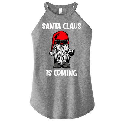 Cool Santa Claus Is Coming Christmas Cool Gift Women's Perfect Tri Rocker Tank