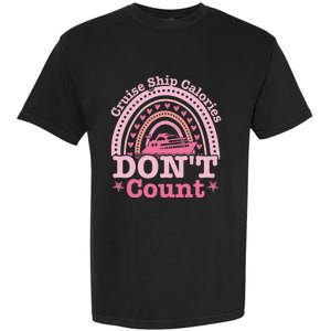 Cruise Ship Calories Don't Count Rainbow Cruising Lover Garment-Dyed Heavyweight T-Shirt