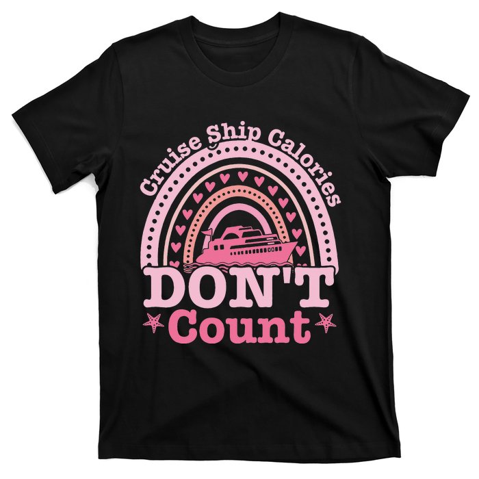 Cruise Ship Calories Don't Count Rainbow Cruising Lover T-Shirt