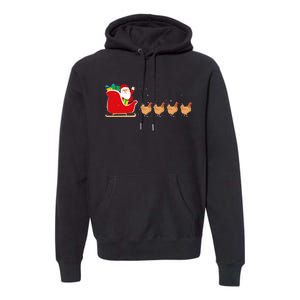 Chicken Santa Christmas Sleigh Funny Chicken Xmas Premium Hoodie