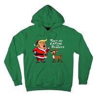 Christmas Santa Claus Trump They Are Eating The Reindeer Tall Hoodie