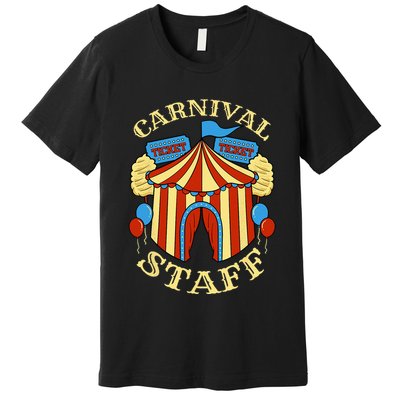 Carnival Staff Circus Event Security Ringmaster Lover Gift Premium T-Shirt
