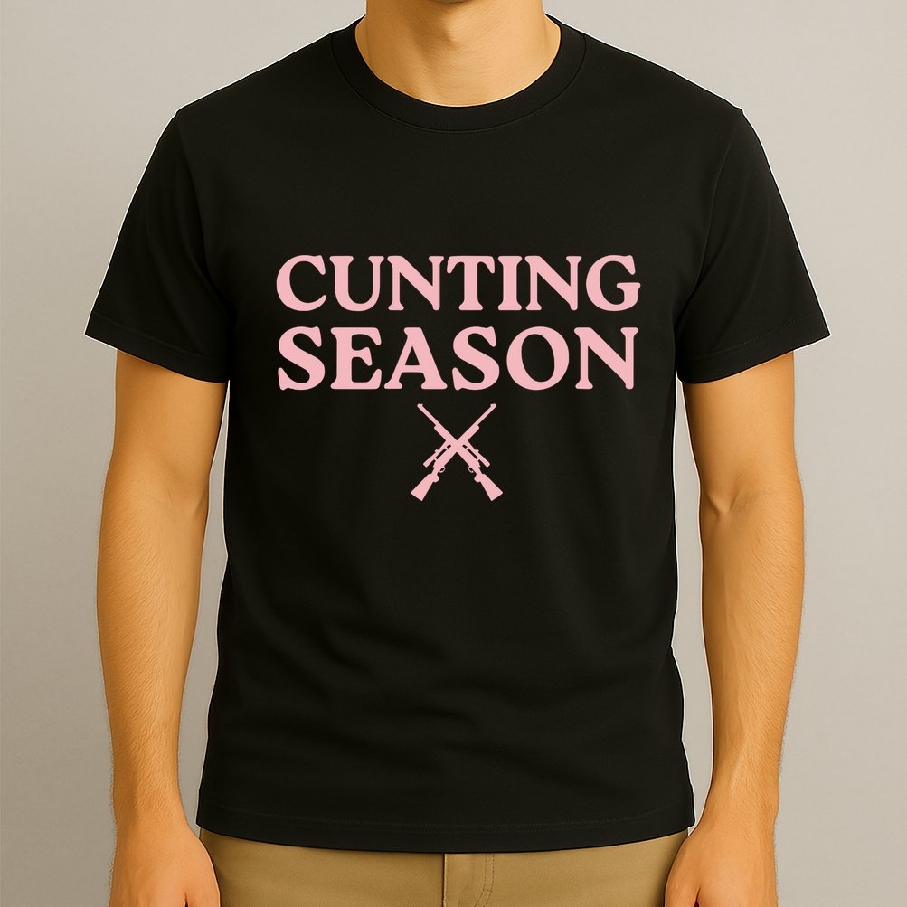 Cunting Season T-Shirt