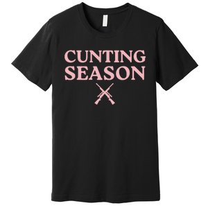 Cunting Season Premium T-Shirt