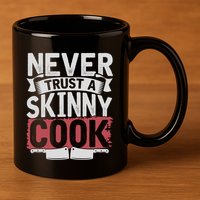 Cooking Skinny Chef Hobby Chef Culinary Funny Cook Meaningful Gift 11oz C Handle Ceramic Mug