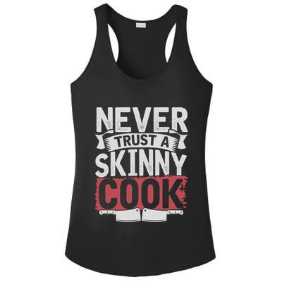 Cooking Skinny Chef Hobby Chef Culinary Funny Cook Meaningful Gift Ladies PosiCharge Competitor Racerback Tank