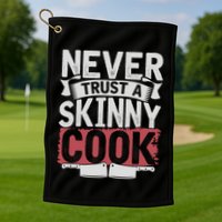 Cooking Skinny Chef Hobby Chef Culinary Funny Cook Meaningful Gift Golf Towel
