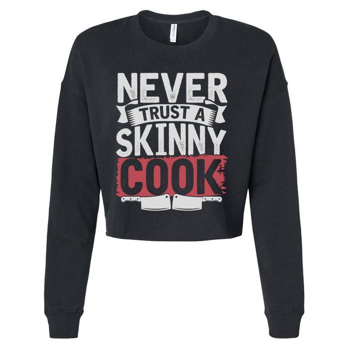 Cooking Skinny Chef Hobby Chef Culinary Funny Cook Meaningful Gift Cropped Pullover Crew