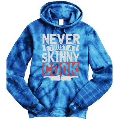 Cooking Skinny Chef Hobby Chef Culinary Funny Cook Meaningful Gift Tie Dye Hoodie