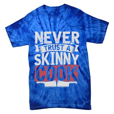 Cooking Skinny Chef Hobby Chef Culinary Funny Cook Meaningful Gift Tie-Dye T-Shirt